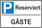 Preview: Parkplatzschild  Reserviert für Gäste