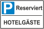 Preview: Parkplatzschild  reserviert Hotelgäste