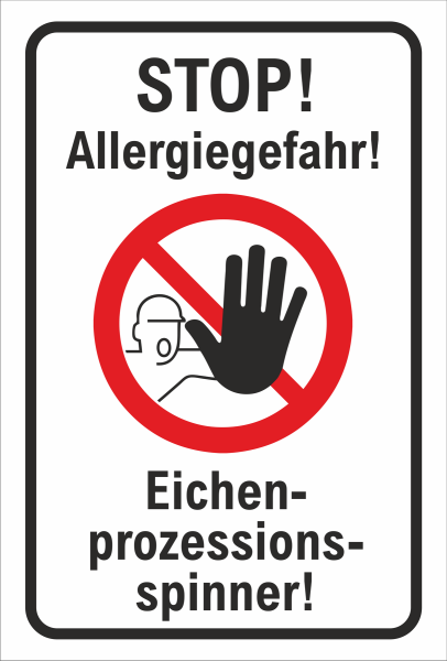 Warnschild Dibond mit Warnsymbol und Text Gefahr durch Eichenprozessionsspinner