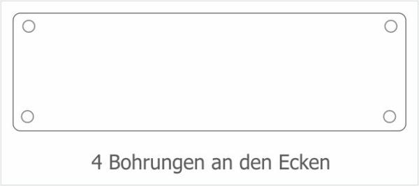 Schilder mit zwei oder vier Bohrungen
